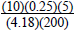 the product of 10 times 0.25 times 5 over the product of 4.18 times 200