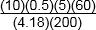 the product of 10 times 0.5 times 5 times 60 over the product of 4.18 times 200